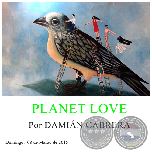 PLANET LOVE Un decir sobre y a partir de la nueva muestra de Ricardo Álvarez - Por DAMIÁN CABRERA - Domingo, 08 de Marzo de 2015